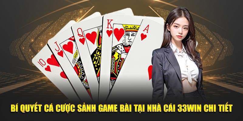 Bí quyết cá cược sảnh cuocj hot hit tại nhà cái 33WIN chi tiết