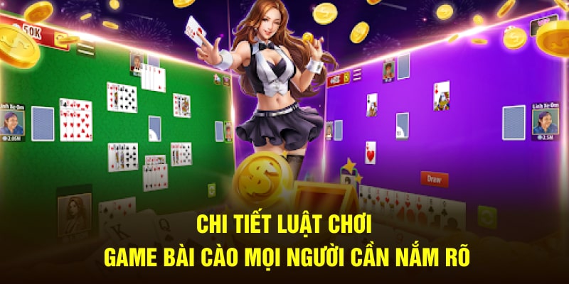 Chi tiết luật chơi game bài cào mọi người cần nắm rõ