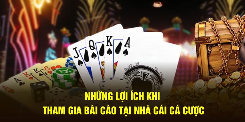 Những lợi ích khi tham gia bài cào tại nhà cái cá cược