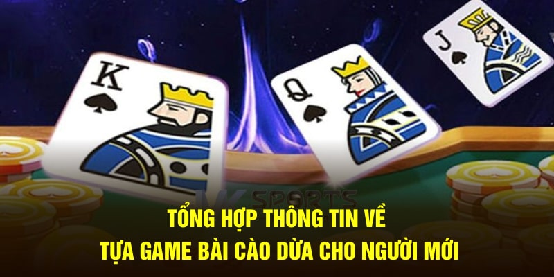 Tổng hợp thông tin về tựa game bài cào dừa cho người mới