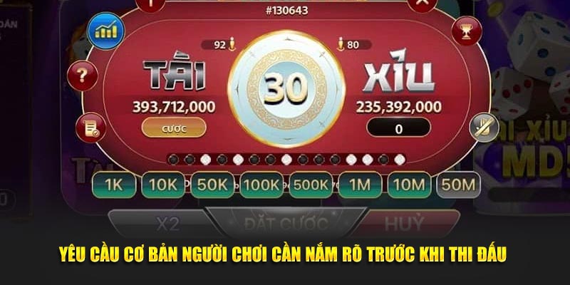 Yêu cầu cơ bản người chơi cần nắm rõ trước khi thi đấu 